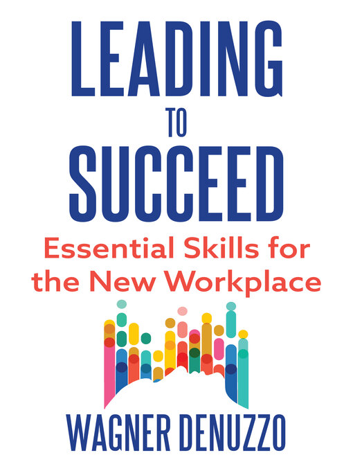 Title details for Leading to Succeed by Wagner Denuzzo - Available